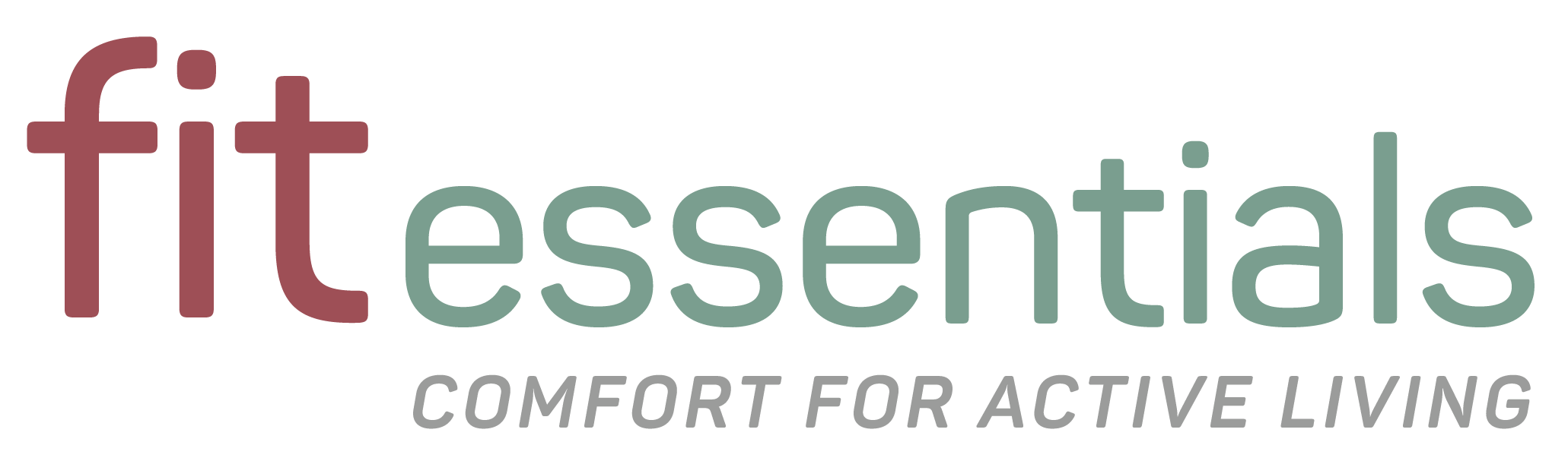 Fit Essentials — Comfort For Active Living